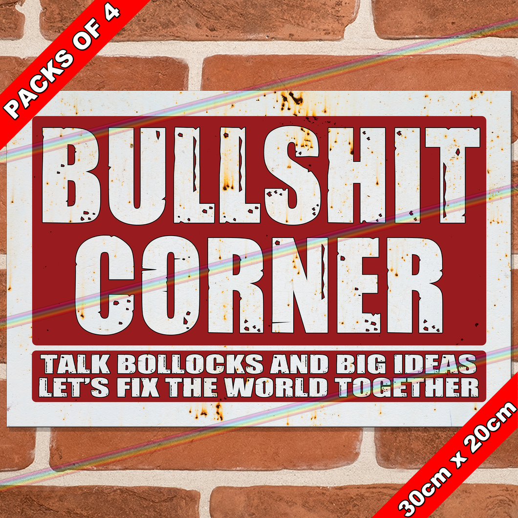 BULLSHIT CORNER 30cm x 20cm METAL SIGNS